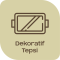 Dekoratif Tepsi